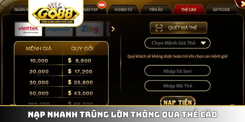 Nạp nhanh trúng lớn thông qua thẻ cào